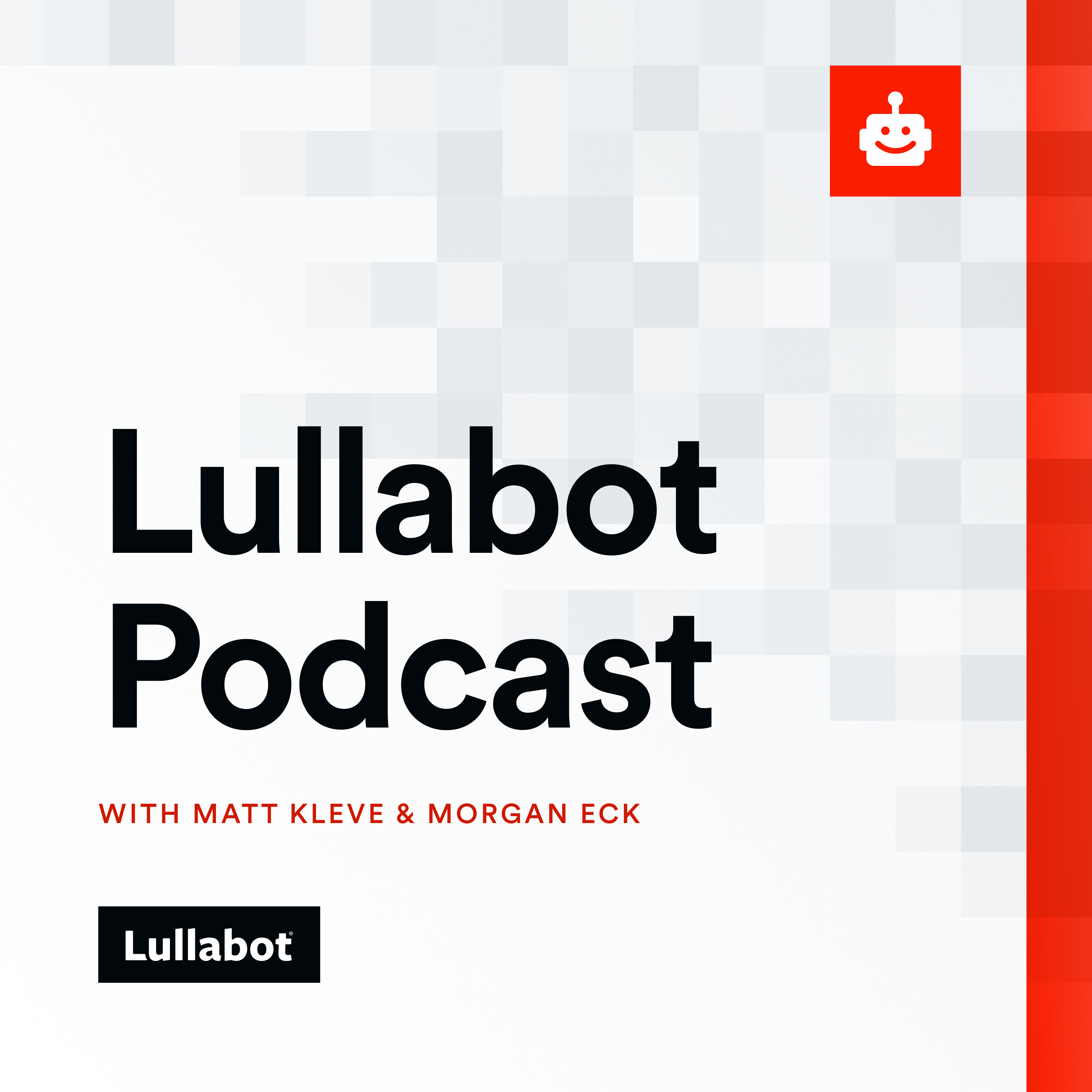 Lullabot Podcast with Matt Kleve and Morgan Eck
